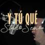 Y Tú Qué (Studio Session) [Explicit]