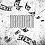 Drought (Explicit)