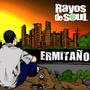 Rayos de Soul - Ermitaño (Explicit)