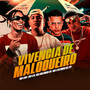 Vivencia de Maloqueiro (Explicit)