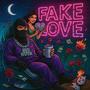 Fake Love (Explicit)