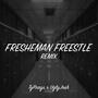 Freshman Freestyle (feat. UglyJosh) [Remix]