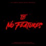 No Features (Explicit)