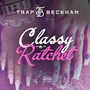 Classy N Ratchet (Explicit)