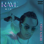 Rave (Explicit)