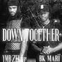 Down Together (feat. YMB Zeke) [Explicit]