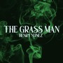 The Grass Man