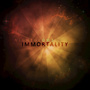 Immortality