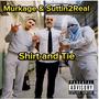 Shirt and Tie (feat. Suttin2Real) [Explicit]