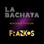 La Bachata (Merengue Version)