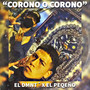 Corono o Corono (Explicit)