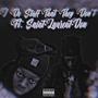 I Do Stuff That They Dont (feat. Saint Laurent Don) [Explicit]