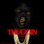 THUGGIN (Explicit)