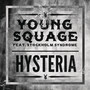 Hysteria (feat. Stockholm Syndrome) [Explicit]