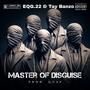 Master Of Disguise (feat. Tay Banzo) [Explicit]