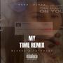 My Time (feat. Tatortot) [Remix] [Explicit]