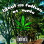 Igual as Folhas ao Vento (Explicit)