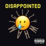 Disappointed (feat. Wham) [Explicit]