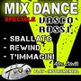 SBALLATO - REWIND - T'IMMAGINI (Mix Dance Speciale Vasco Rossi)