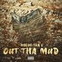 Out Tha MUD (Explicit)