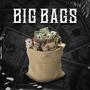 Big Bags (Explicit)