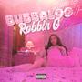 Bubbaloo (Explicit)