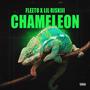 Chameleon (feat. Lil Riskiii) [Explicit]