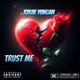 Trust me (Explicit)