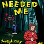 Needed Me (Explicit)