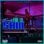 Fine Lil Shiii (Explicit)