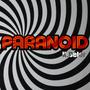 Paranoid (Explicit)