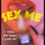 Sex me (feat. Dank Getit) [Explicit]