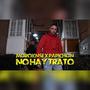 No hay trato (Explicit)