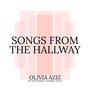 Songs From The Hallway