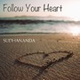 Follow Your Heart