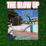 THE BLOW UP (Explicit)