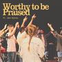Worthy To Be Praised (feat. John Njihia)
