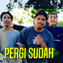 Pergi Sudah