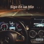 Sigo en lo Mío (Remix) [Explicit]