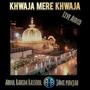 Khwaja Mere Khwaja (Live Audio) (feat. ARR & JP) [Live]