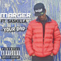Your Dad (feat. Saskilla) [Explicit]