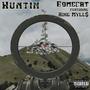 Huntin (feat. King Myle$) [Explicit]