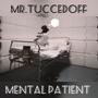 Mental patient (Explicit)