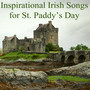 Inspirational Irish Songs for St. Paddy's Day