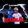 Deadman (feat. Lil Lik) [Explicit]