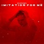 Imitation for Me, Vol. 1 (Explicit)