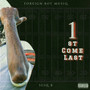 1st Come Last (Explicit)