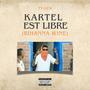 Kartel Est Libre (Rihanna Wine) [Explicit]