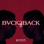 Bvck2Back II (Explicit)