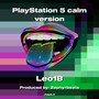 PlayStation 5 calm version (Explicit)